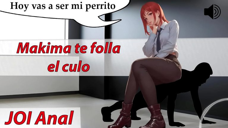 JOI Anal ASMR con Makima Te Follare Como Un Perro Voz